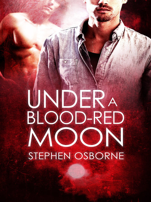 Title details for Under a Blood-red Moon by Stephen Osborne - Available